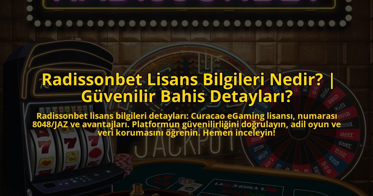 Radissonbet-Lisans-Bilgileri-Nedir-Guvenilir-Bahis-Detaylari-overlay-1773071407.jpg